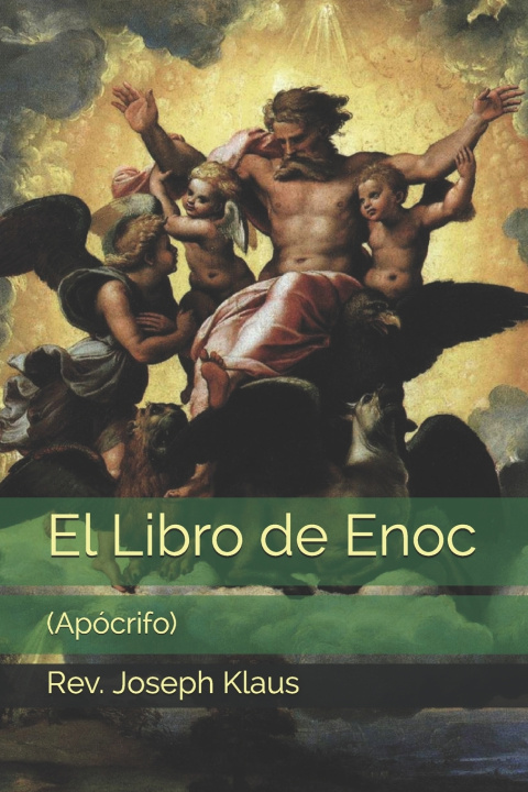 Carte El Libro de Enoc: (Apócrifo) Joseph Klaus