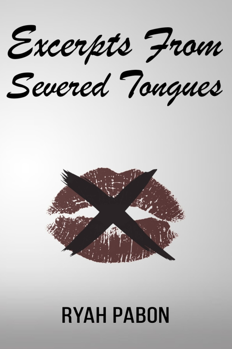 Carte Excerpts From Severed Tongues Ryah Pabon