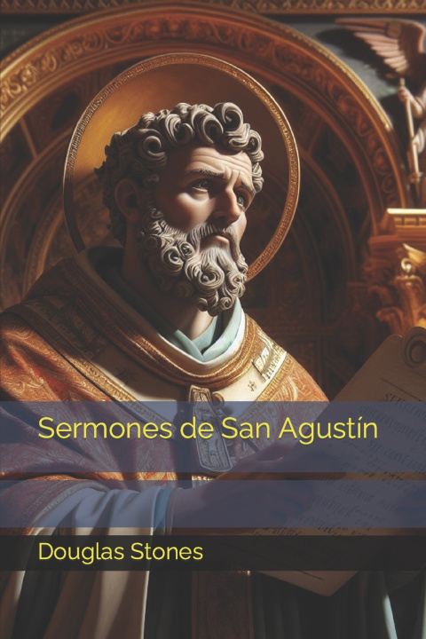 Carte Sermones de San Agustín Douglas Stones