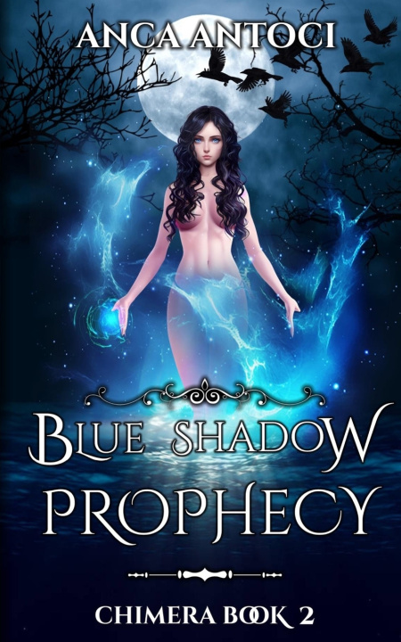 Knjiga Blue Shadow Prophecy Anca Antoci