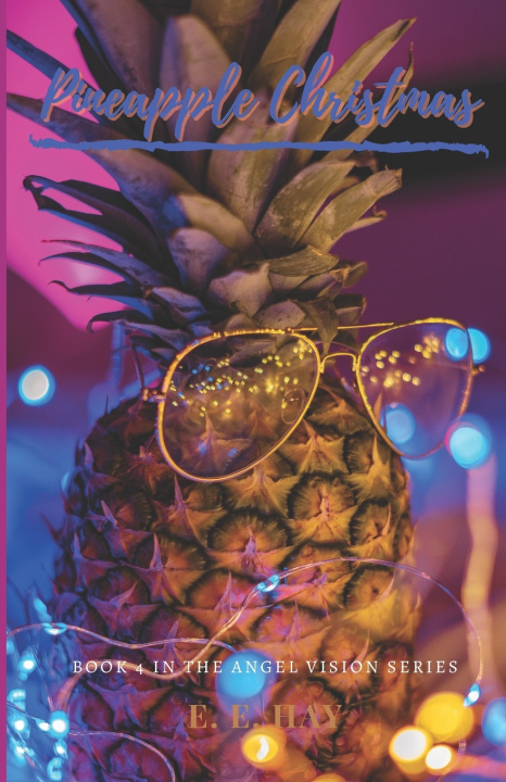 Knjiga Pineapple Christmas E. E. Hay