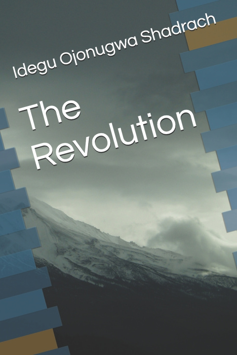 Knjiga The Revolution Idegu Ojonugwa Shadrach