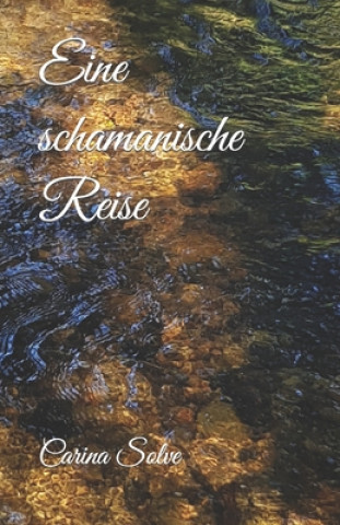 Carte Eine schamanische Reise Carina Solve