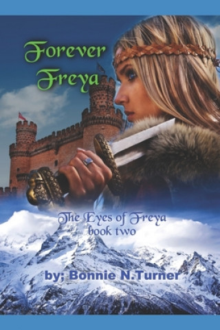 Kniha Forever Freya 11: The Eyes of Freya book 11 Bonnie N. Turner