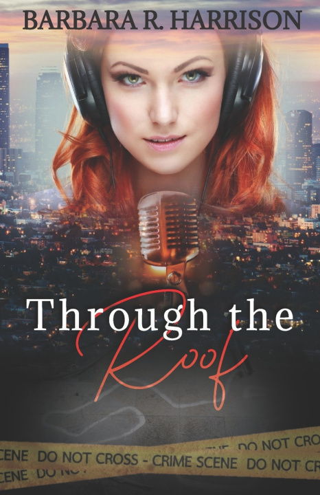 Knjiga Through the Roof! Barbara R. Harrison
