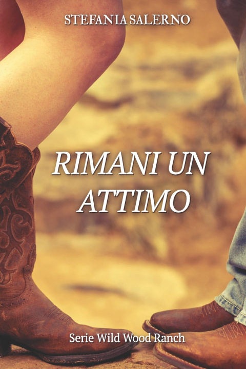 Knjiga Rimani Un Attimo Stefania Salerno