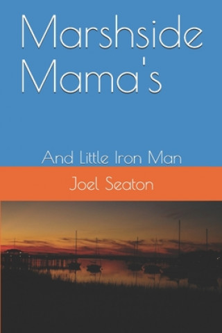 Könyv Marshside Mama's Joel Seaton