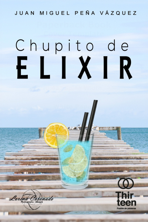Knjiga Chupito de Elixir Lorena Coronado Yélamo