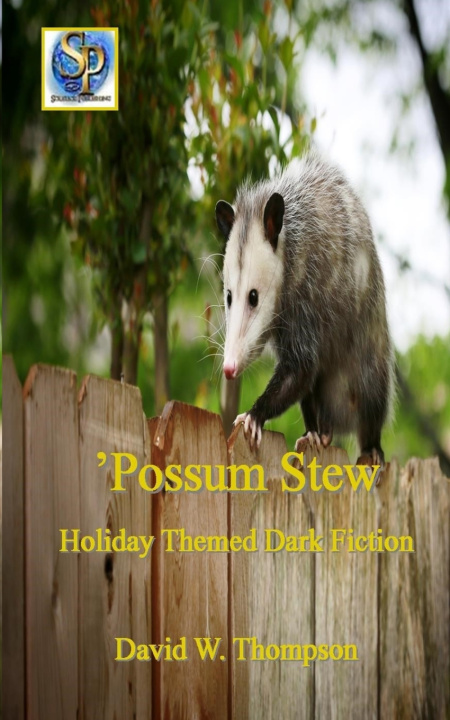 Knjiga 'Possum Stew David W. Thompson