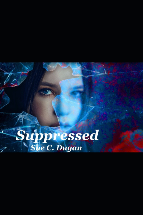 Knjiga Suppressed Sue C. Dugan