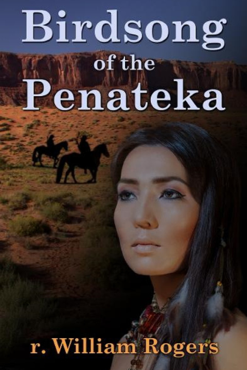 Knjiga Birdsong Of The Penateka R. William Rogers