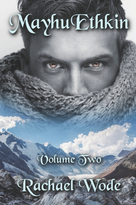 Knjiga MayhuEthkin: Volume Two Rachael Wode