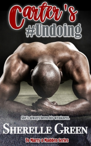 Kniha Carter's Undoing Sherelle Green