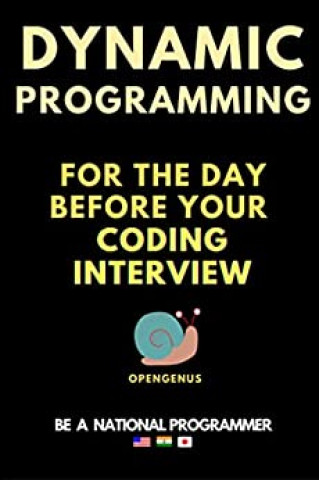 Carte Dynamic Programming for the day before your coding interview Ue Kiao