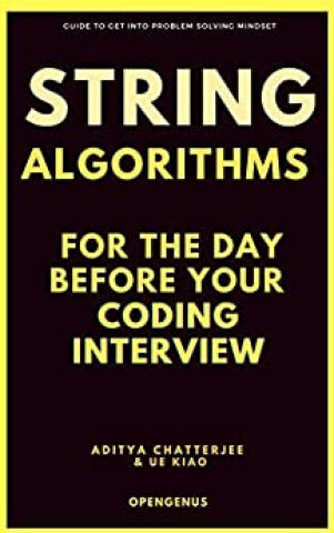 Carte String Algorithms for the day before your Coding Interview Ue Kiao