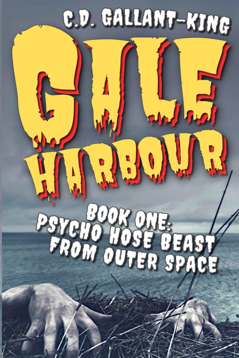 Knjiga Psycho Hose Beast From Outer Space C. D. Gallant-King