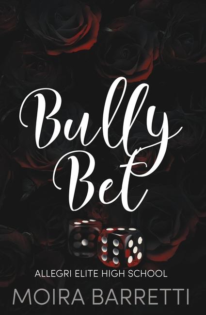 Kniha Bully Bet Moira Barretti