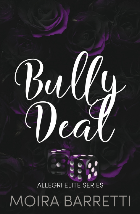 Knjiga Bully Deal Moira Barretti