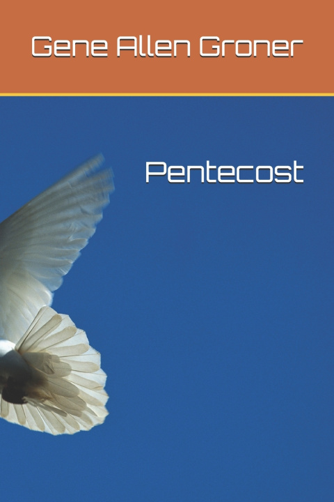 Knjiga Pentecost Gene Allen Groner