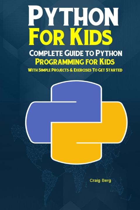 Knjiga Python Programming For Kids Craig Berg