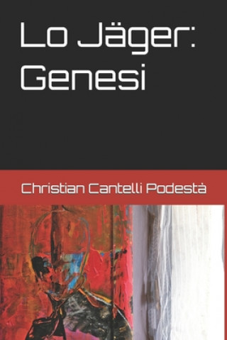 Книга Lo Jäger: Genesi Christian Cantelli Podest?