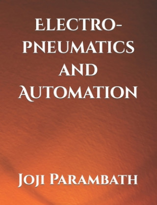 Книга Electro-pneumatics and Automation Joji Parambath