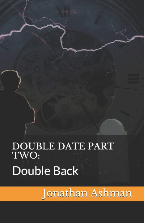 Knjiga Double Date Part Two: Double Back Jonathan Ashman