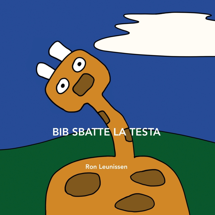 Βιβλίο Bib sbatte la testa Ronald Leunissen