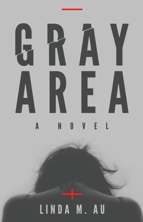 Knjiga Gray Area Linda M. Au