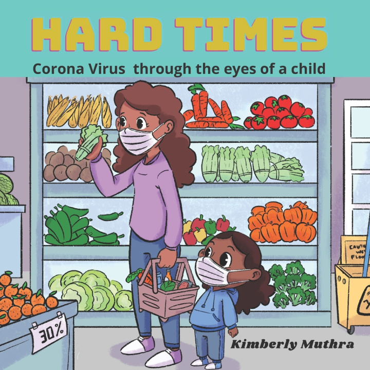 Knjiga Hard Times: corona virus Kimberly Muthra