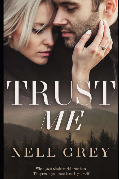 Knjiga Trust Me Nell Grey