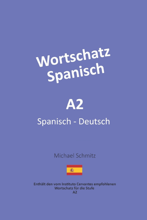 Knjiga Wortschatz Spanisch A2 Michael Schmitz