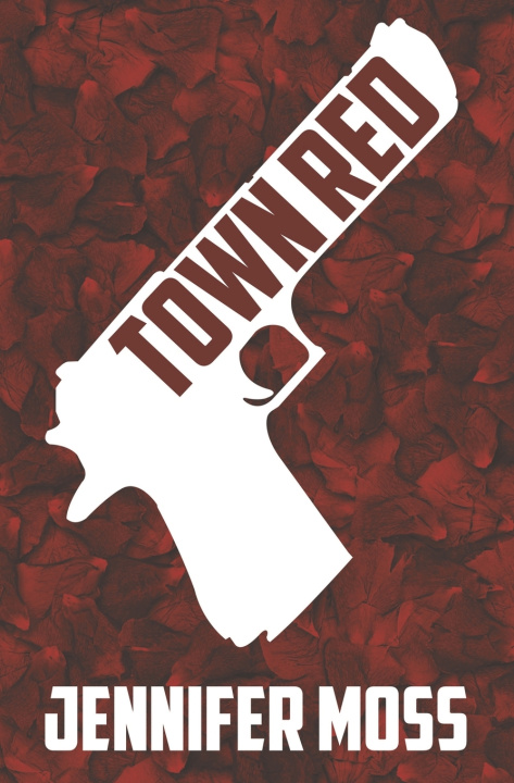 Knjiga Town Red Jennifer Moss