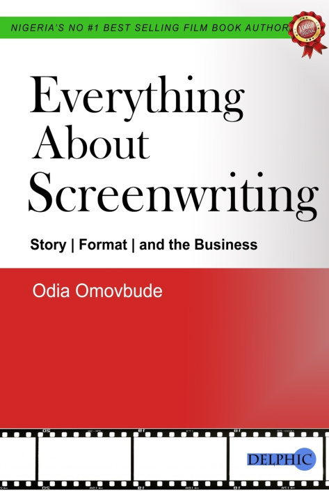 Knjiga Everything About Screenwriting Odia Omovbude