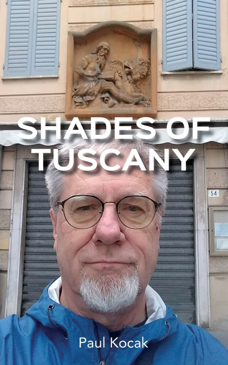 Knjiga Shades of Tuscany Paul Kocak
