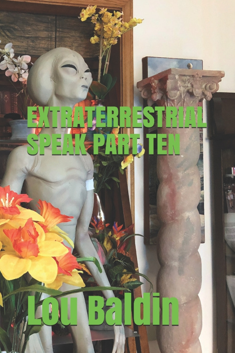 Knjiga Extraterrestrial Speak Part Ten Pablo Tisch