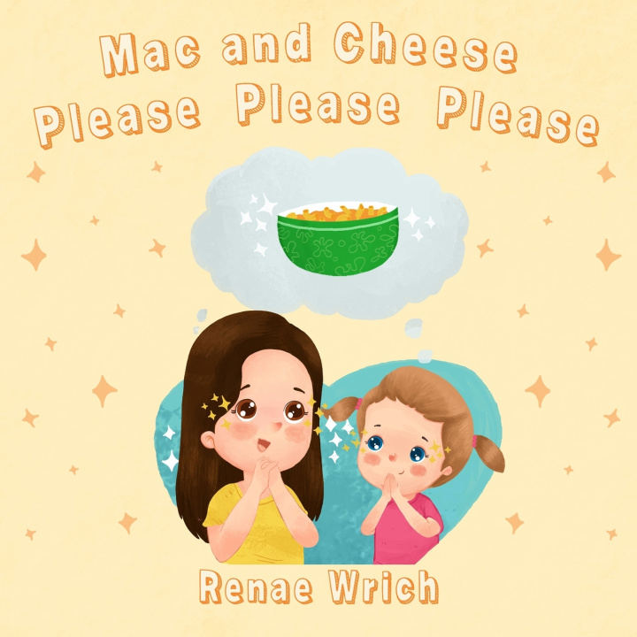 Libro Mac and Cheese, Please, Please, Please Winda Mulyasari