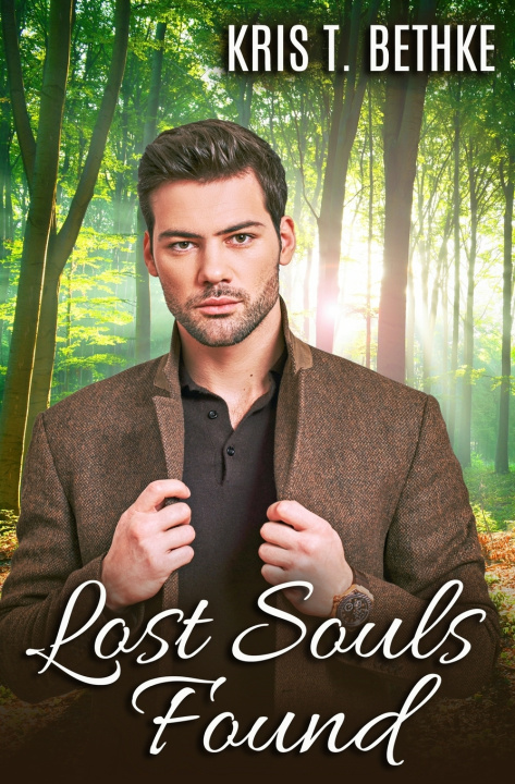 Knjiga Lost Souls Found Kris T. Bethke