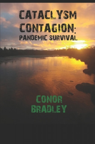 Knjiga Cataclysm Contagion Bradley Conor Bradley