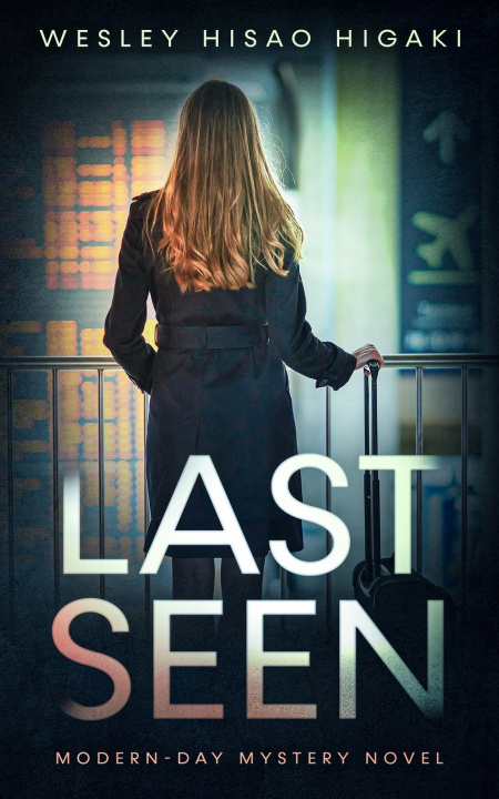 Buch Last Seen Wesley Hisao Higaki