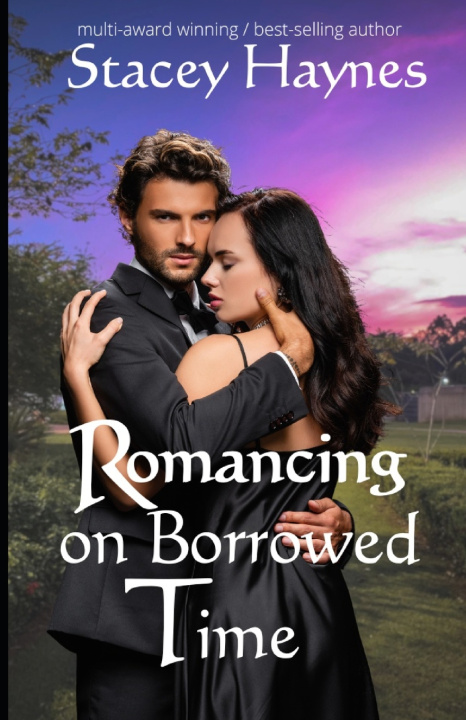 Knjiga Romancing on Borrowed Time Stacey Haynes