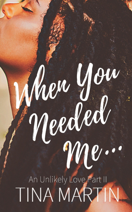 Kniha When You Needed Me Tina Martin
