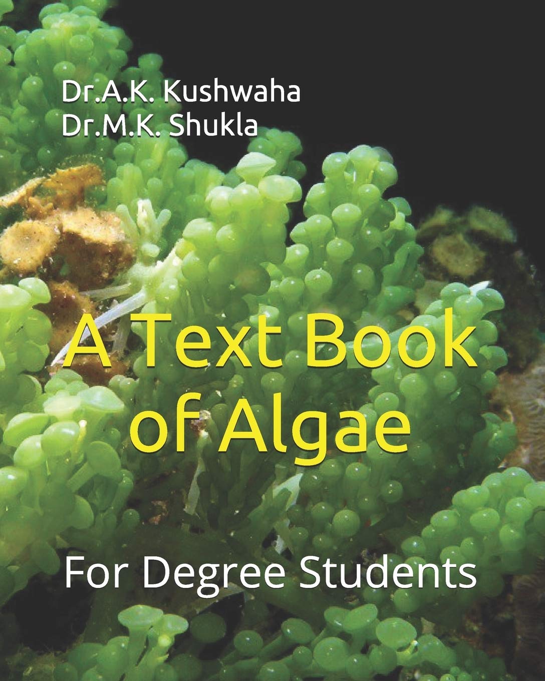 Book A Text Book of Algae: For Degree Students M. K. Shukla