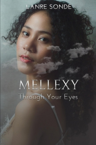 Kniha Mellexy: Through Your Eyes Lanre Sonde