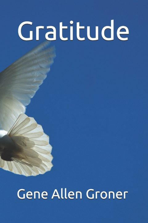 Knjiga Gratitude Gene Allen Groner