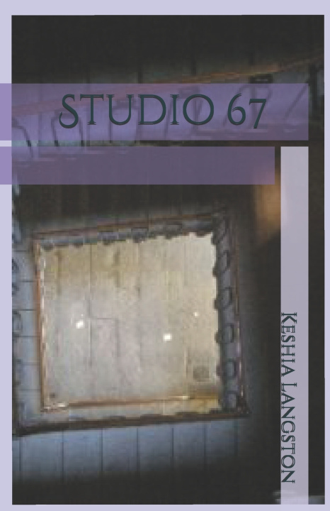 Knjiga Studio 67 Keshia Langston