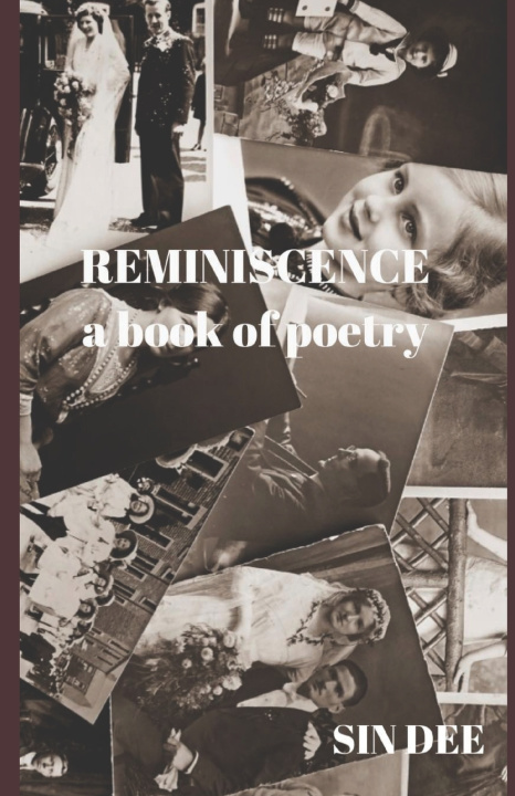 Knjiga Reminiscence: a book of poetry Sin Dee