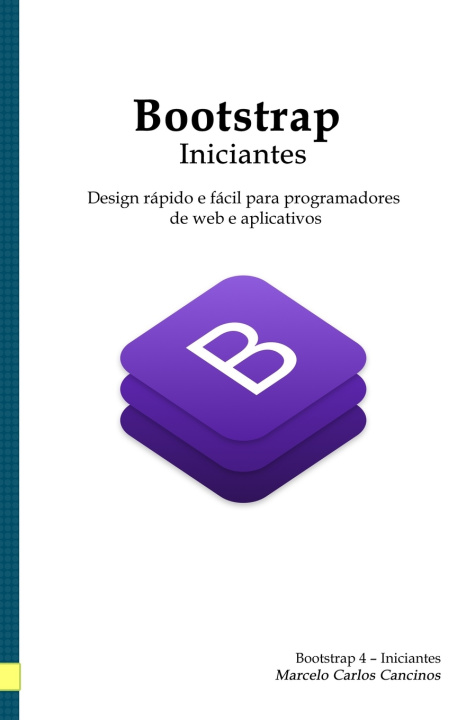 Kniha Bootstrap - Iniciantes: Design rápido e fácil para programadores de web e aplicativos Marcelo Carlos Cancinos