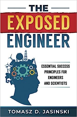 Könyv The Exposed Engineer: Essential Success Principles for Engineers and Scientists Tomasz D. Jasinski
