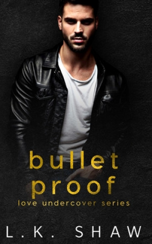 Kniha Bullet Proof Lk Shaw